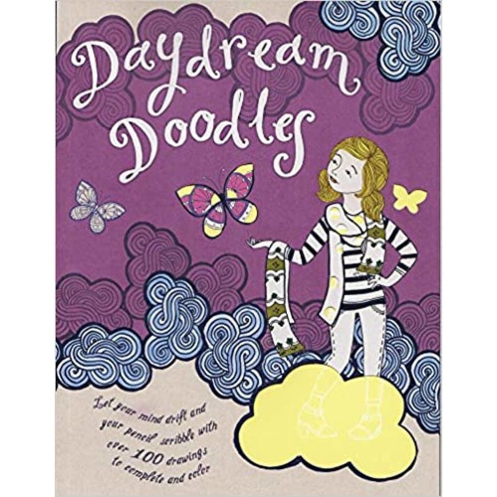 Daydream Doodles: Let your mind drift and your pencil scribble
